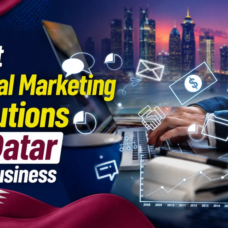 Best Digital Marketing Solutions in Qatar for Businesss