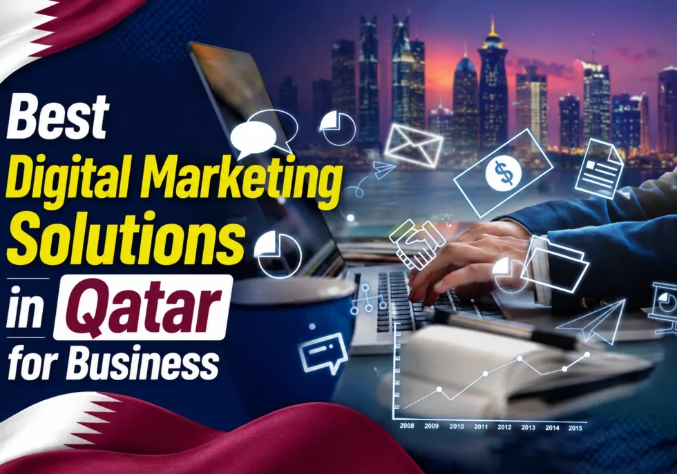 Best Digital Marketing Solutions in Qatar for Businesss